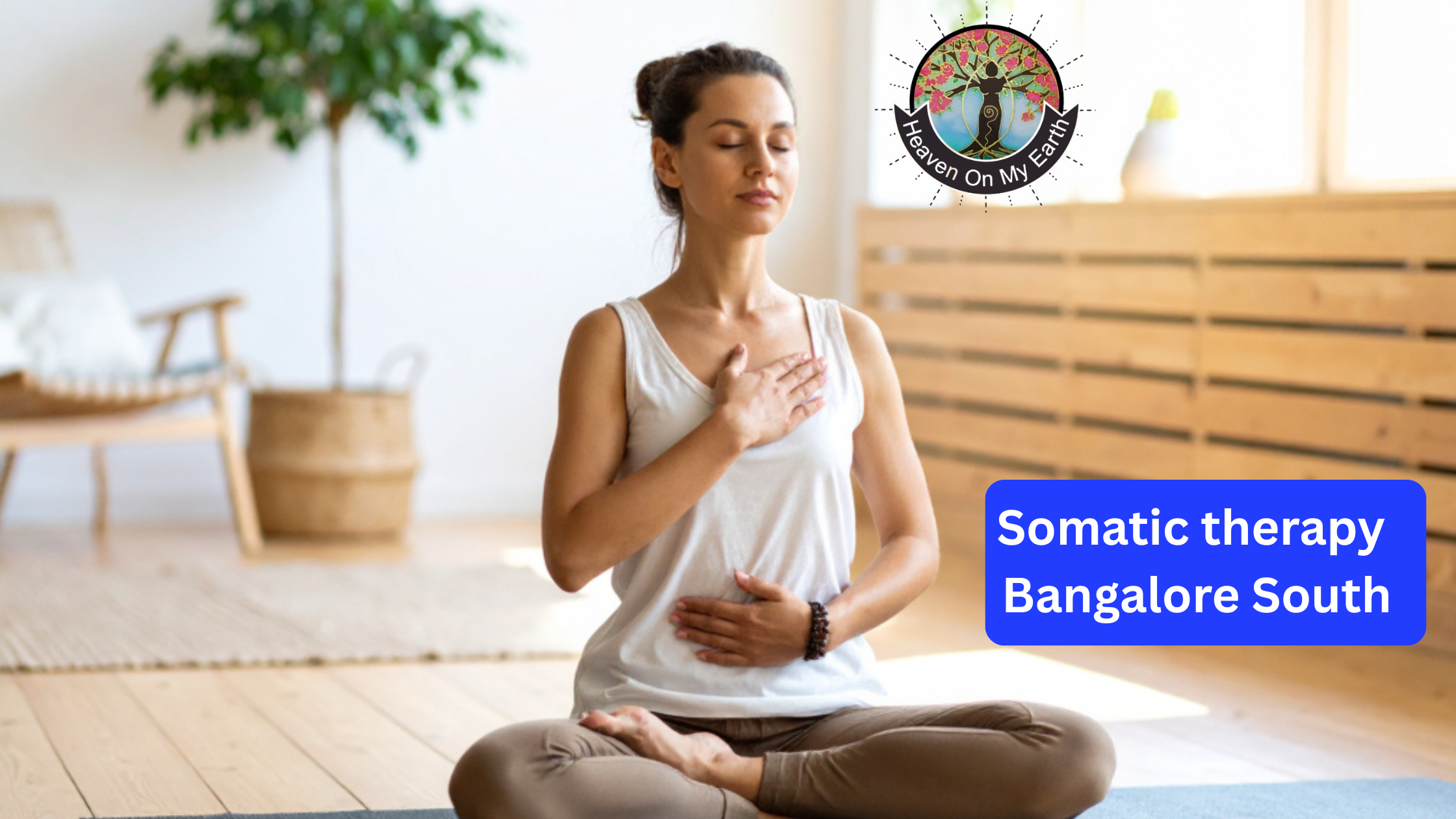 Somatic Therapy in South Bangalore | Nervous System Healing at H.O.M.E Cafe